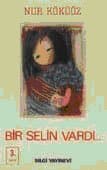 Bir Selin Vardı