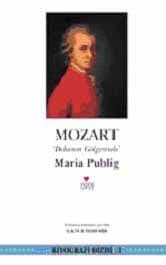 Mozart - Dehanın Gölgesinde