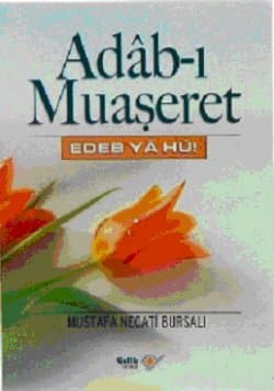 Adâb-ı Muaşeret Edeb Yâ Hû!