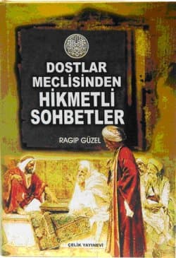 Dostlar Meclisinden Hikmetli Sohbetler