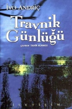 Travnik Günlüğü (Boşnakça Üçlemesi #2)