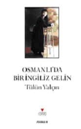 Osmanlı`da Bir İngiliz Gelin