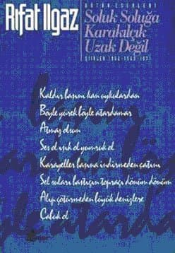 Soluk Soluğa / Karakılçık / Uzak Değil
