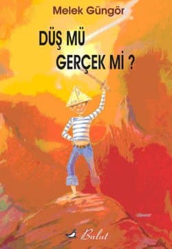 Düş mü Gerçek mi?