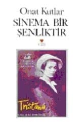 Sinema Bir Şenliktir