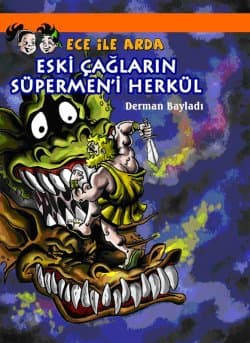 Ece ile Arda Efsaneler Dizisi 1 Eski Çağların Süpermeni Herkül