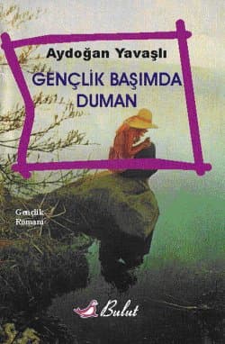 Gençlik Başımda Duman
