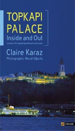 Topkapi Palace - Inside and Out