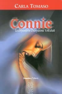 Connie / Lezbiyenlerin Dünyasına Yolculuk