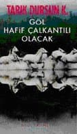 Göl Hafif Çalkantılı Olacak