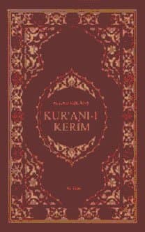 Allah Kelâmı Kur'an-ı Kerîm ve Açıklamalı Meâli