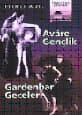 Avare Gençlik-Gardenbar Geceleri