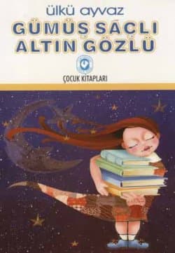 Gümüş Saçlı Altın Gözlü
