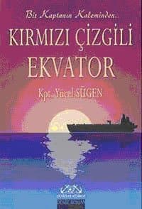 Kırmızı Çizgili Ekvator Bir Kaptanın Kaleminden