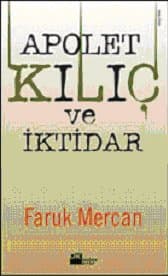 Apolet, Kılıç ve İktidar