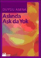 Aslında Aşk da Yok