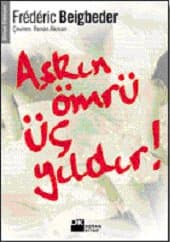 Aşkın Ömrü Üç Yıldır