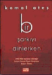 Bir Şarkıyı Dinlerken