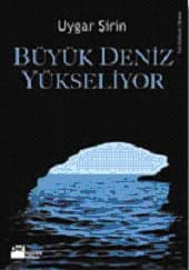 Büyük Deniz Yükseliyor