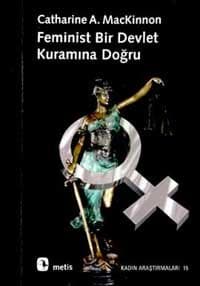 Feminist Bir Devlet Kuramına Doğru