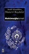 Maddi Hastalıklara Manevi Reçeteler