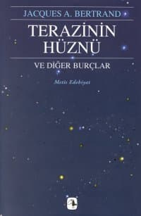 Terazinin Hüznü ve Diğer Burçlar