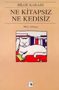 Ne Kitapsız Ne Kedisiz