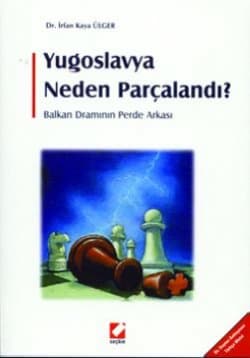 Yugoslavya Neden Parçalandı?