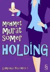Holding -Şampanya Üçlemesi 1-