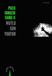 Mutlu Son Yoktur