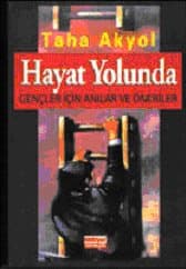 Hayat Yolunda - Gençler İçin Anılar ve Öneriler