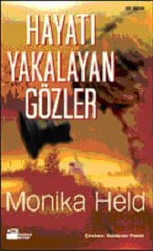 Hayatı Yakalayan Gözler