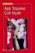 Aşk Yaşama Çok Uçuk