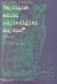 Baykuşun Adımı Söylediğini Duydum