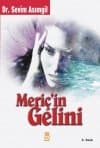 Meriç`in Kanlı Gelini