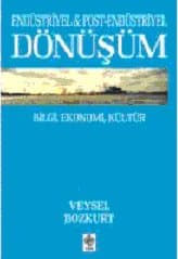 Endüstriyel ve Post-Endüstriyel Dönüşüm