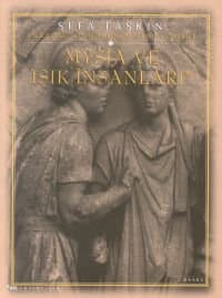 Mysia ve Işık İnsanları (Anadolu Kültürünün Gizli Tarihi)
