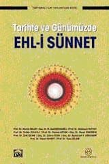 Tarihte Ve Günümüzde Ehl-i Sünnet