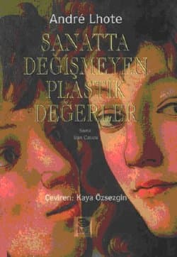 Sanatta Değişmeyen Plastik Değerler