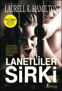 Lanetliler Sirki (Anita Blake Vampir Avcısı, #3)