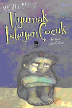 Uyumak İsteyen Çocuk