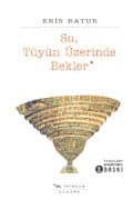 Su Tüyün Üzerinde Bekler