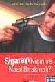 Sigarayı Niçin ve Nasıl Bırakmalı