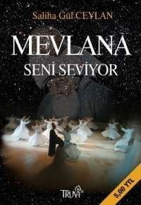 Mevlana Seni Seviyor