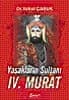 Yasakların Sultanı IV. Murat