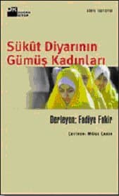 Sükût Diyarının Gümüş Kadınları