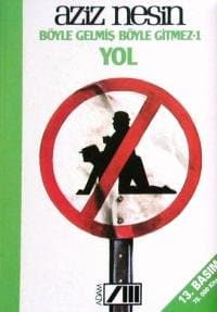 Yol (Böyle Gelmiş Böyle Gitmez, #1)