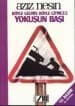 Yokuşun Başı (Böyle Gelmiş Böyle Gitmez, #2)