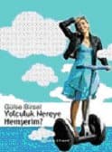 Yolculuk Nereye Hemşerim?