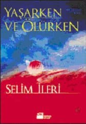 Yaşarken ve Ölürken